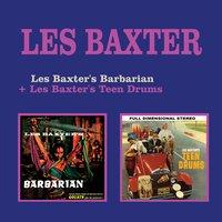Les Baxter's Barbarian + Les Baxter's Teen Drums