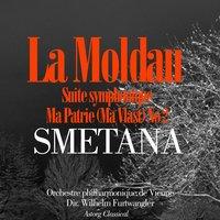 Smetana : La Moldau, Suite symphonique No. 2: Ma patrie