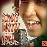 Sing with Me! RnB Hits Karaoke