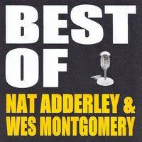Best of Nat Adderley & Wes Montgomery