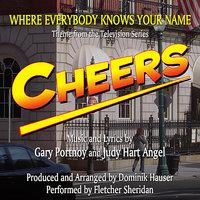 "Where Everybody Knows Your Name" - Theme from "Cheers" (Gary Portnoy & Judy Hart Angel ) Single