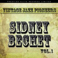 Vintage Jazz Pioneers - Sidney Bechet, Vol. 1