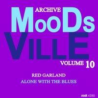 Moodsville Volume 10: Alone with the Blues