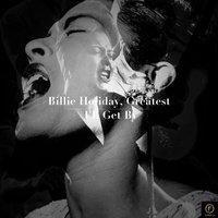 Billie Holiday, Greatest: I'll Get By