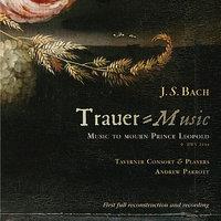 Bach: Trauer-Music To Mourn Prince Leopold BWV 244a