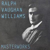 Vaughan Williams: Masterworks