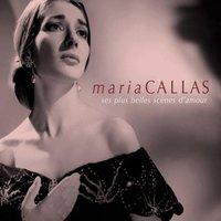Maria Callas:Ses plus belles scènes d'amour