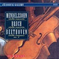 Mendelssohn: Violin Concerto in E Minor - Bruch: Violin Concerto No. 1 in G Minor - Beethoven: Romance for Violin in F Major