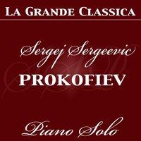 Sergei Prokofiev: Piano Solo