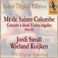 Mr De Sainte Colombe: Concerts À Deux Violes Esgales (Vol. Ii)
