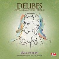 Delibes: Coppelia, Ballet Music - Czardas