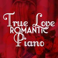 True Love Romantic Piano