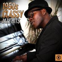 1950s Classy Jazz Hits