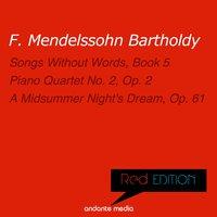 Red Edition - Mendelssohn: Piano Quartet No. 2, Op. 2 & A Midsummer Night's Dream