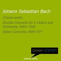 Green Edition - Bach: Choral works & Italian Concerto, BWV 971
