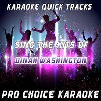 Karaoke Quick Tracks - Sing the Hits of Dinah Washington