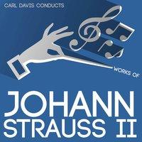 Carl Davis Conducts Works of Johann Strauss II