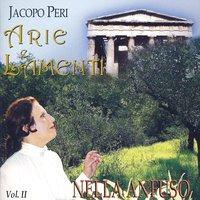 Jacopo Peri - Arie e Lamenti II