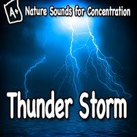 Nature Sounds for Concentration – Thunder Storm