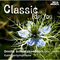 Classic for You: Schostakowitsch: Kammersymphonie Op. 110 und Konzert Op. 35