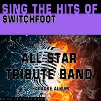 Sing the Hits of Switchfoot