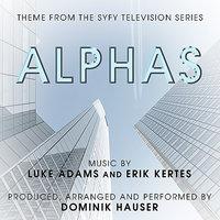 Alphas - Theme from the SYFY Television Series by Luke Adams and Erik Kertes