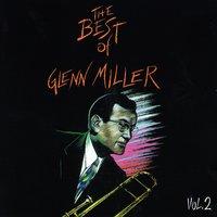 The Best of Glenn Miller, Vol. 2