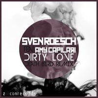 Dirty Love (feat. Amy Capilari)