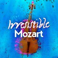 Irresistible Mozart