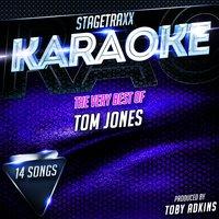 Stagetraxx Karaoke : The Very Best of Tom Jones