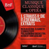 J. Strauss II: Die Fledermaus, extraits