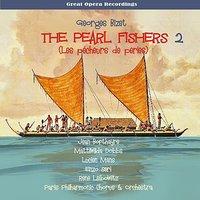 Les pêcheurs de perles (The Pearl Fishers): Act I, Part 2