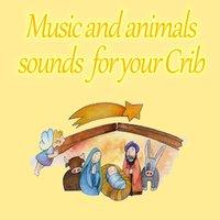 Music and Animals Sounds for Your Crib