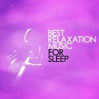 Best Relaxation Music for Sleep