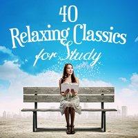 40 Relaxing Classics for Study