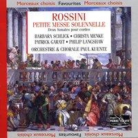 Rossini : Petite messe solennelle - Deux sonates pour cordes