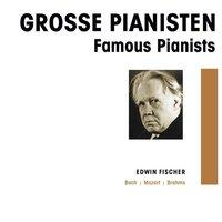 Grosse Pianisten - Edwin Fisher