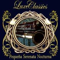 Luxe Classics: Pequeña Serenata Nocturna