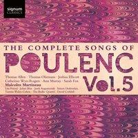 The Complete Songs of Poulenc, Vol. 5