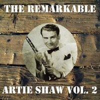 The Remarkable Artie Shaw, Vol. 2