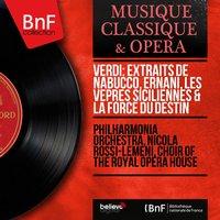 Verdi: Extraits de Nabucco, Ernani, Les vêpres siciliennes & La force du destin
