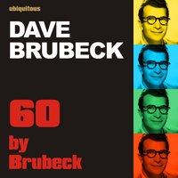 60 By Brubeck (The Best of Dave Brubeck- the Fifties)