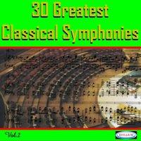 30 Greatest Classical Symphonies, Vol. 2