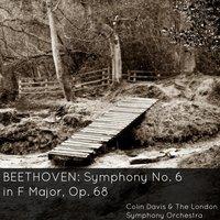 Beethoven: Symphony No. 6 in F Major, Op. 68 "Pastoral"