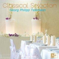 Classical Selection, Telemann: Table Music Suite No. 1 & No. 2