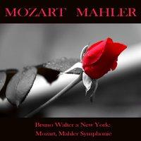 Mozart & Mahler: Symphonies
