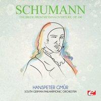 Schumann: The Bride from Messina Overture, Op. 100