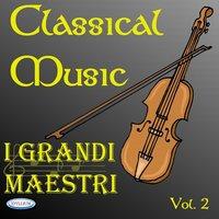 I grandi maestri: classical music vol.2