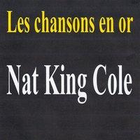 Les chansons en or - Nat King Cole