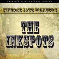 Vintage Jazz Pioneers - The Inkspots